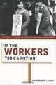 If the Workers Took a Notion: The Right to Strike and American Political Development, Josiah Bartlett Lambert 