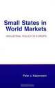 Small States in World Markets: Industrial Policy in Europe (Cornell Studies in Political Economy), Peter J. Katzenstein 