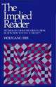 The Implied Reader: Patterns of Communication in Prose Fiction from Bunyan to Beckett, Wolfgang Iser 