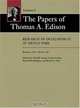 The Papers of Thomas A. Edison : Research to Development at Menlo Park, January 1879-March 1881 (The Papers of Thomas A. Edison), Thomas A. Edison 