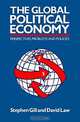 The Global Political Economy: Perspectives, Problems, and Policies, Stephen Gill, David Law 