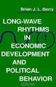 Long-Wave Rhythms in Economic Development and Political Behavior, Brian J.L. Berry 