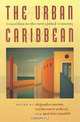 The Urban Caribbean: Transition to the New Global Economy, Alejandro Portes, Carlos Dore-Cabral, Patricia Landolt, Carlos Dore Y Cabral 