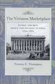 The Virtuous Marketplace: Women and Men, Money and Politics in Paris, 1830-1870 (The Johns Hopkins University Studies in Historical and Political Science, 118th Series (2000), No. 2), Victoria E. Thompson 