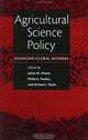 Agricultural Science Policy: Changing Global Agendas, Julian M. Alston, Philip G. Pardey, Michael J. Taylor, M. J. Taylor 
