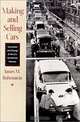Making and Selling Cars: Innovation and Change in the U.S. Automotive Industry, James M. Rubenstein 