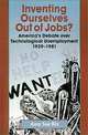 Inventing Ourselves Out of Jobs?: America