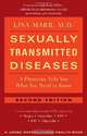 Sexually Transmitted Diseases: A Physician Tells You What You Need to Know (A Johns Hopkins Press Health Book), Lisa Marr 