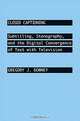Closed Captioning: Subtitling, Stenography, and the Digital Convergence of Text with Television, Gregory J. Downey 