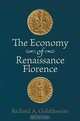 The Economy of Renaissance Florence, Richard A. Goldthwaite 