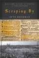 Scraping By: Wage Labor, Slavery, and Survival in Early Baltimore (Studies in Early American Economy and Society from the Library Company of Philadelphia), Seth Rockman 