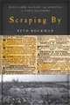 Scraping By: Wage Labor, Slavery, and Survival in Early Baltimore (Studies in Early American Economy and Society from the Library Company of Philadelphia), Seth Rockman 