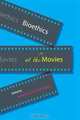 Bioethics at the Movies, 