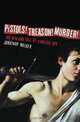 Pistols! Treason! Murder!: The Rise and Fall of a Master Spy, Jonathan Walker 