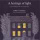 A Heritage of Light: Lamps and Lighting in the Early Canadian Home (Reprints in Canadian History), Loris Russell 