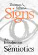 Signs: An Introduction to Semiotics, Thomas Sebeok 