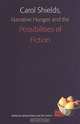 Carol Shields, Narrative Hunger, and the Possibilities of Fiction, 