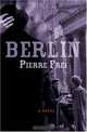 Berlin: A Novel, Pierre Frei 