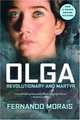 Olga: Revolutionary and Martyr, Fernando Morais 
