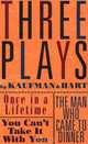 Three Plays by Kaufman and Hart: Once in a Lifetime, You Can