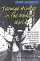 Teenage Hipster in the Modern World: From the Birth of Punk to the Land of Bush: Thirty Years of Apocalyptic Journalism, Mark Jacobson 