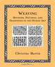 Weaving: Methods, Patterns, and Traditions of the Oldest Art (Wooden Books), Christina Martin 