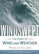Windswept: The Story of Wind and Weather, Marq de Villiers 