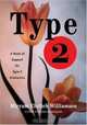 Type 2 : A Book of Support for Type 2 Diabetics, Miryam Ehrlich Williamson 