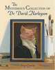 The Mysterious Collection of Dr. David Harleyson, 