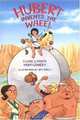 Hubert Invents the Wheel, Claire Montgomery 