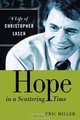 Hope in a Scattering Time: A Life of Christopher Lasch, Eric Miller 