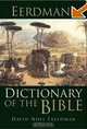 Eerdmans Dictionary of the Bible, David Noel Freedman, Allen C. Myers, Astrid B. Beck 