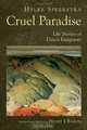 Cruel Paradise: Life Stories Of Dutch Emigrants, Hylke Speerstra 