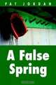 A False Spring, Pat Jordan 
