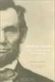 Abraham Lincoln and a Nation Worth Fighting for, James A. Rawley 