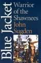 Blue Jacket: Warrior of the Shawnees (American Indian Lives Series), John Sugden 