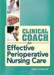 Clinical Coach for Effective Perioperative Nursing Care, Kim Litwack 