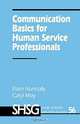 Communication Basics for Human Service Professionals (SAGE HUMAN SERVICES GUIDES), Elam Nunnally, Caryl Moy 