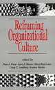 Reframing Organizational Culture, Peter J. Frost, Larry F. Moore, Meryl Reis Louis, Craig c Lundberg, Joanne Martin 