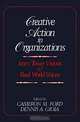 Creative Action in Organizations: Ivory Tower Visions & Real World Voices, Cameron M. Ford, Dennis A. Gioia 