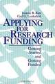 Applying for Research Funding: Getting Started and Getting Funded, Joanne B. Ries, Carl G. Leukefeld 