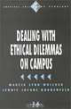 Dealing With Ethical Dilemmas on Campus (Survival Skills for Scholars, Vol 14), Marcia Lynn Whicker, Jennie Jacobs Kronenfeld 