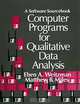Computer Programs for Qualitative Data Analysis : A Software Sourcebook, Eben Weitzman, Matthew B. Miles 