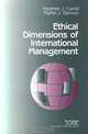 Ethical Dimensions of International Management (Sage Series in Business Ethics), Stephen J. Carroll, Martin J. Gannon 