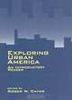 Exploring Urban America: An Introductory Reader, Roger W. Caves 