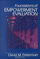 Foundations of Empowerment Evaluation, David M. Fetterman 