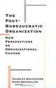 The Post-Bureaucratic Organization: New Perspectives on Organizational Change, Charles C. Heckscher, Anne Donnellon, Charles Heckscher 
