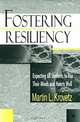 Fostering Resiliency: Expecting All Students to Use Their Minds and Hearts Well, Martin L. Krovetz 