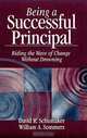 Being a Successful Principal: Riding the Wave of Change Without Drowning, David R. Schumaker, William A. Sommers 