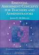 Essential Assessment Concepts for Teachers and Administrators (Experts on Assessment Kit, V. 1), James H. McMillan 